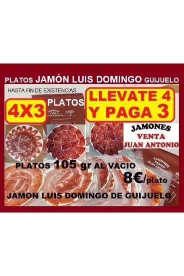 OCASION LOTE 3X4 PLATOS de 105 gr. de JAMON LUIS DOMINGO DE GUIJUELO